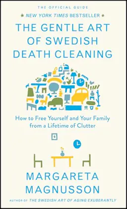 The Gentle Art of Swedish Death Cleaning