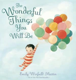 The Wonderful Things You Will Be