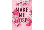 Make Me Lose: a small-town enemies-to-lovers romance (Bayshore Book 1)
