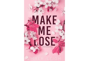Make Me Lose: a small-town enemies-to-lovers romance (Bayshore Book 1)
