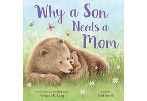 Why a Son Needs a Mom