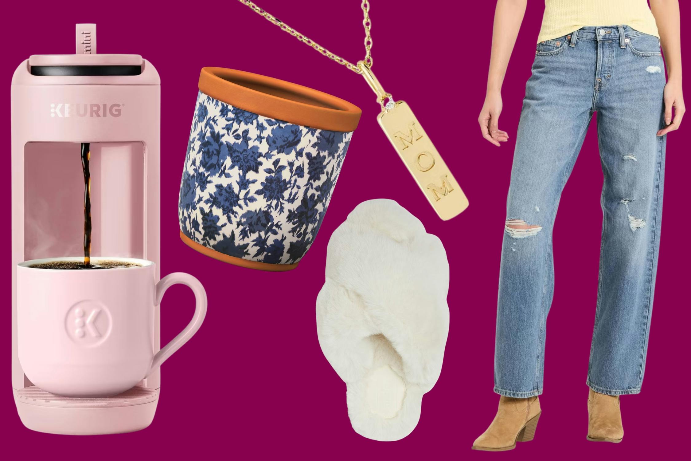 Keurig, planter, slippers, necklace & jeans (for mom)