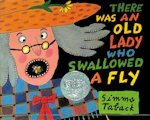 There Was an Old Lady Who Swallowed a Fly