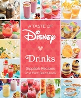 A Taste of Disney: Drinks Book
