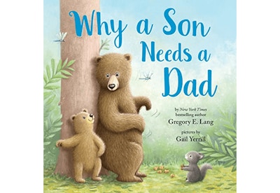 Why a Son Needs a Dad