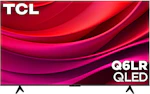 TCL 65" Q6LR Series 4K QLED Smart TV