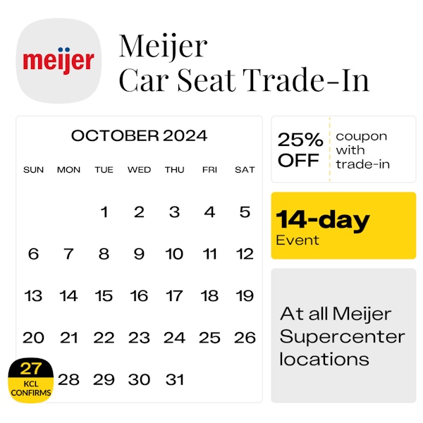 Calendar showing that the Meijer Car Seat Trade-In Event starts on Sunday, Oct. 27, 2024, at all Meijer Supercenter locations.