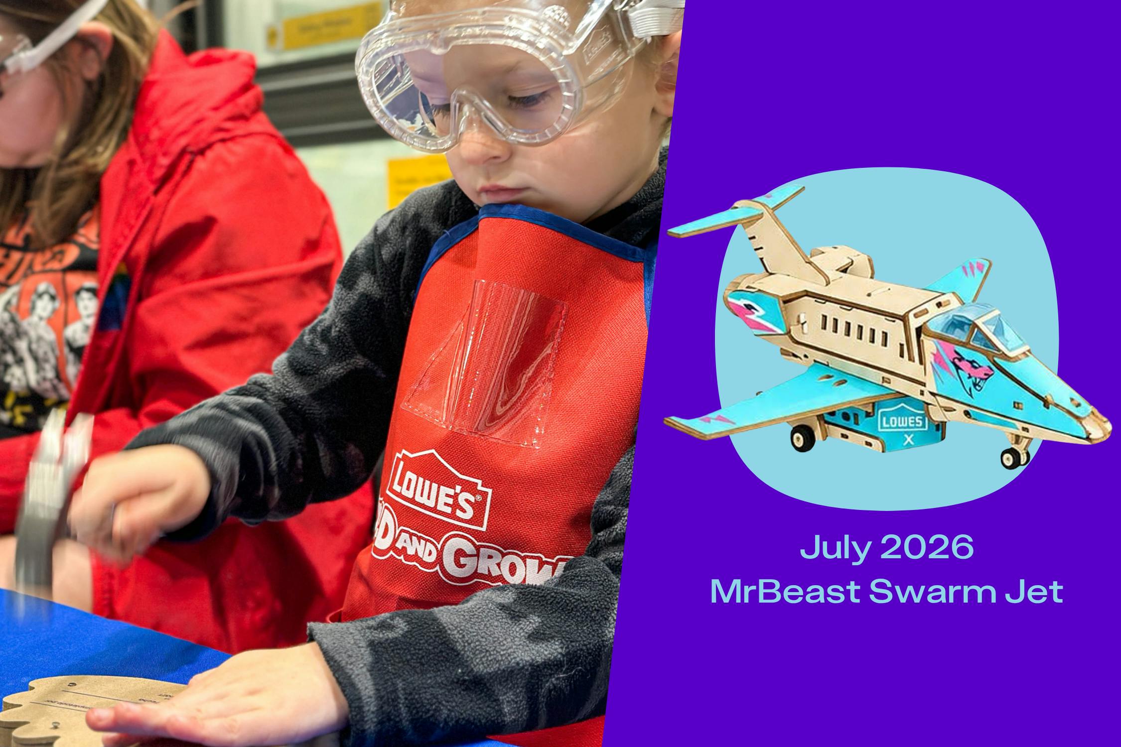 Lowe's Kids Workshop July 2026 MrBeast Swarm Jet