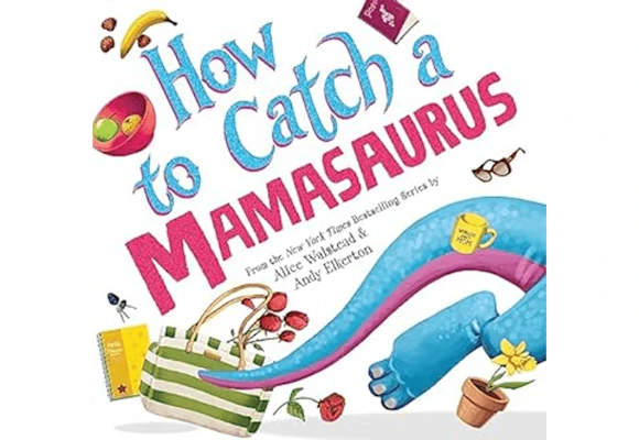 How to Catch a Mamasaurus