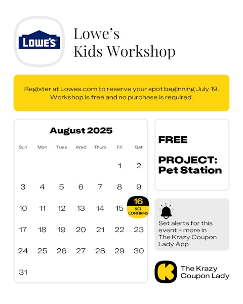 Calendar graphic of Lowe's Kids Workshop confirmed for August 16 Pet Station