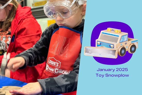 Sign Up for Lowe's Free Kids' Workshop: Build a Toy Snowplow on Jan. 18