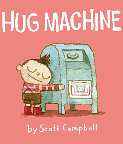 Hug Machine Hardcover Book