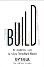 Build: An Unorthodox Guide