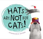 Hats Are Not for Cats! Book