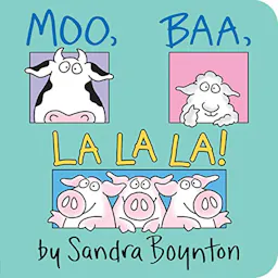 Moo, Baa, La La La!