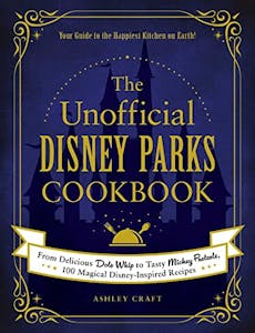 Unofficial Disney Parks Cookbook