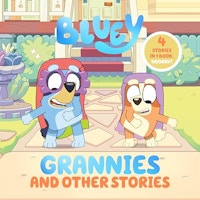 Bluey: Grannies and Other Stories