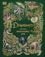 Dinosaurs and Other Prehistoric Life