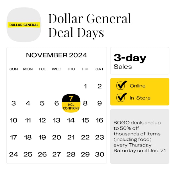 Calendar graphic showing that the next 3-day Dollar General Deal Days event starts November 7, 2024.