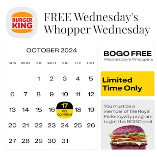 a black on white calendar showing the date for bogo free whoppers