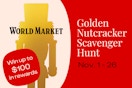world market golden nutcracker scavenger hunt november 1-26 2025