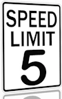 Speed Limit 5 Sign