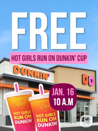 a graphic showing a free hot girls run on dunkin cup