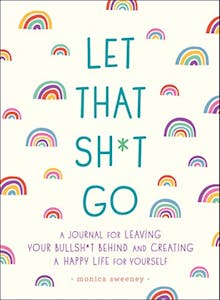 Let That Sh*t Go Journal