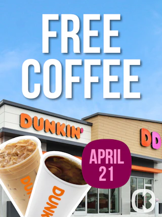 image of a dunkin store with an iced coffee and hot coffee for free
