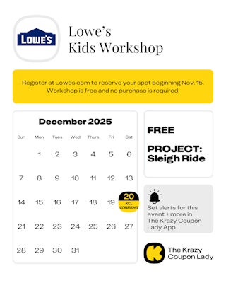 Calendar graphic of the lowe's kids workshop in December 20 for the sleigh ride