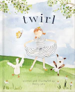Twirl: A Christian Picture Book