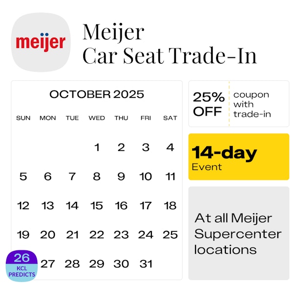 Calendar showing that the Meijer Car Seat Trade-In Event is predicted to start on Sunday, Oct. 26, 2025, at Meijer Supercenters.