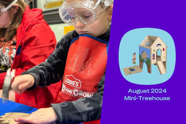 Sign Up Now for Lowe's Free Kids' Workshop: Build a Mini Treehouse on Aug. 17 card image